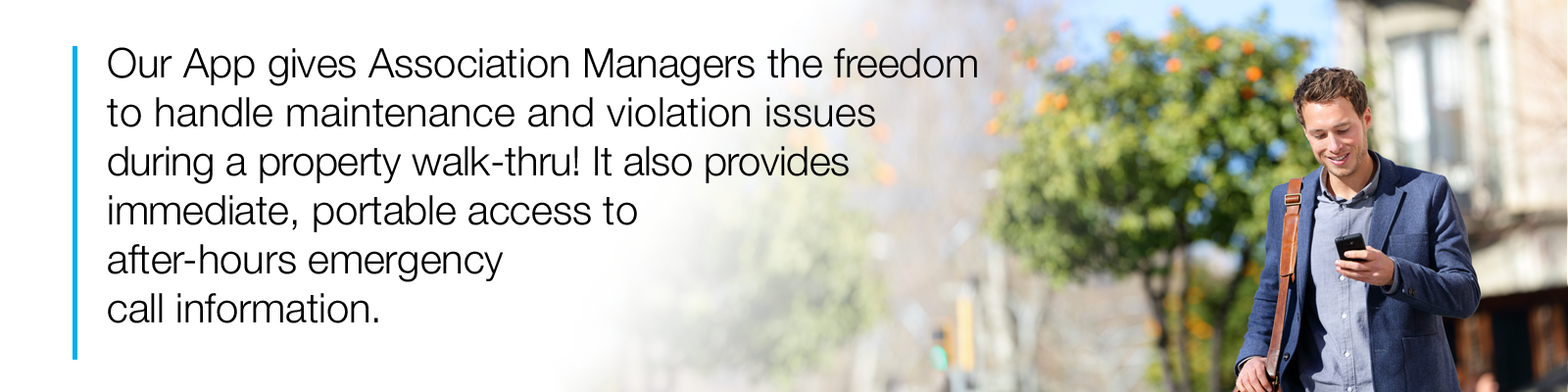 Our App gives Association Managers the freedom to work anywhere!